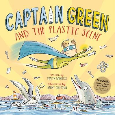 Captain Green and the Plastic Scene - Evelyn Bookless - cover