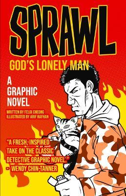 Sprawl: God's Lonely Man: A Graphic Novel Volume 2 - Felix Cheong - cover