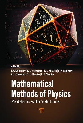 Mathematical Methods of Physics: Problems with Solutions - Igor V. Kolokolov,Evgeny A. Kuznetsov,Alexander I. Milstein - cover
