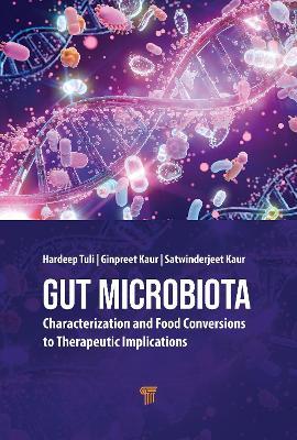 Gut Microbiota: Characterization and Food Conversions to Therapeutic Implications - cover