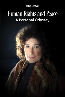 Human Rights and Peace: A Personal Odyssey - Zafra Lerman - cover