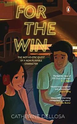 For the Win: A Not-So-Epic Quest of a Non-Playable Character - Catherine Dellosa - cover