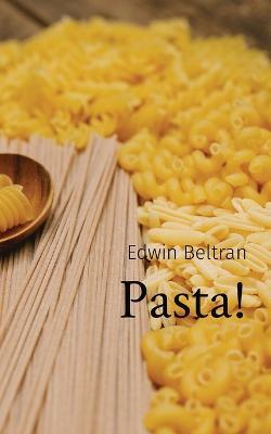 Pasta! - Edwin Beltran - cover