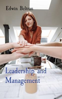 Leadership and Management - Edwin Beltran - cover