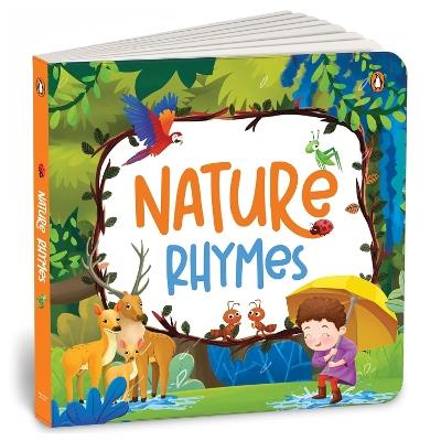 Nature Rhymes: Illustrated Nature Poems for Little Learners | Ages 2+ [Penguin Early Learning Series] - Penguin Books - cover