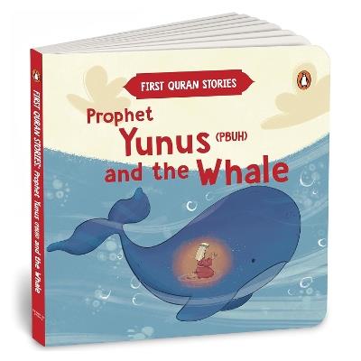 Prophet Yunus (PBUH) and the Whale: First Quran Stories | An Illustrated Story Book for Kids | Values of Islam and the Holy Quran | Ages 5+ [Penguin Early Learning Series] - Penguin Books - cover