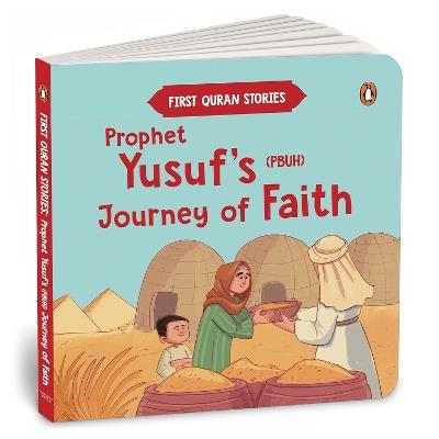 Prophet Yusuf’s (PBUH) Journey of Faith: First Quran Stories | An Illustrated Story Book for Kids | Values of Islam and the Holy Quran | Ages 5+ [Penguin Early Learning Series] - Penguin Books - cover