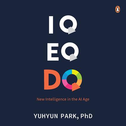 IQ, EQ and DQ