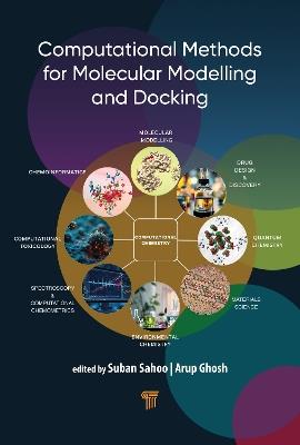 Computational Methods for Molecular Modelling and Docking - Arup Kumar Ghosh,Suban K. Saboo - cover
