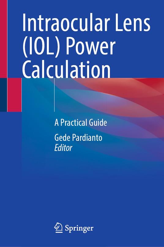 Intraocular Lens (IOL) Power Calculation