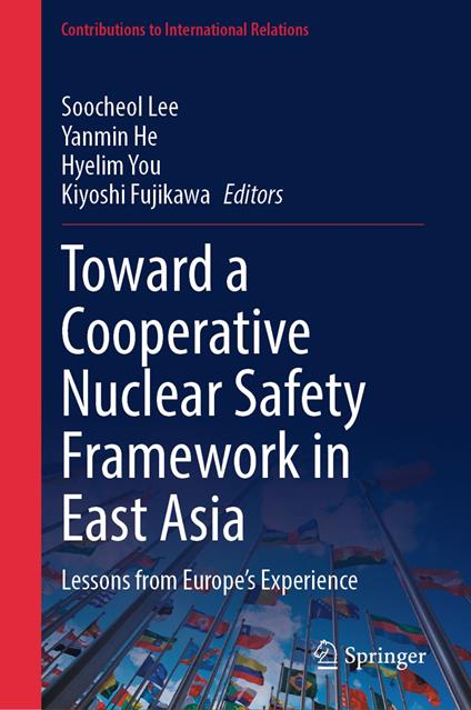 Toward a Cooperative Nuclear Safety Framework in East Asia