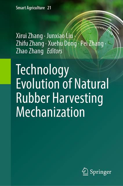 Technology Evolution of Natural Rubber Harvesting Mechanization