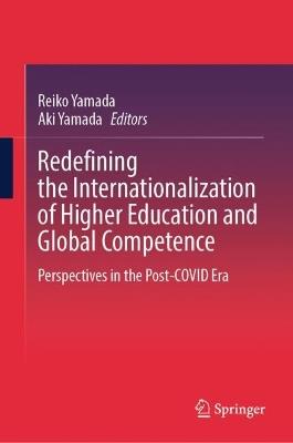 Redefining the Internationalization of Higher Education and Global Competence: Perspectives in the Post-COVID Era - cover