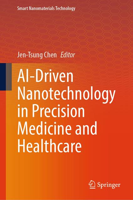 AI-Driven Nanotechnology in Precision Medicine and Healthcare