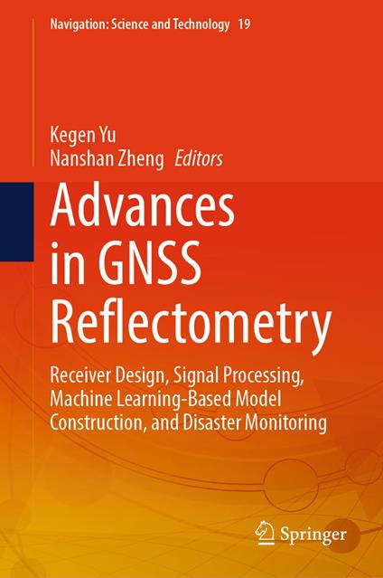 Advances in GNSS Reflectometry