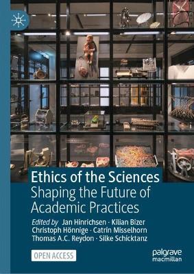 Ethics of the Sciences: Shaping the Future of Academic Practices - cover