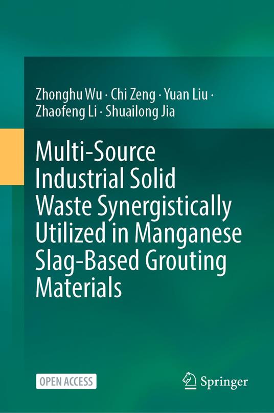 Multi-Source Industrial Solid Waste Synergistically Utilized in Manganese Slag-Based Grouting Materials