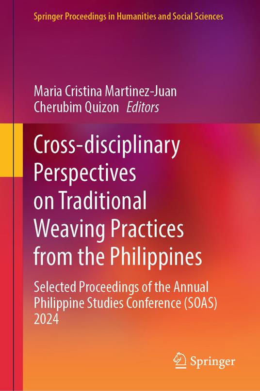 Cross-disciplinary Perspectives on Traditional Weaving Practices from the Philippines
