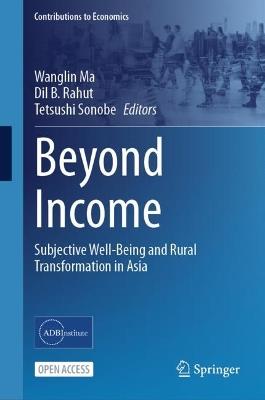 Beyond Income: Subjective Well-Being and Rural Transformation in Asia - cover