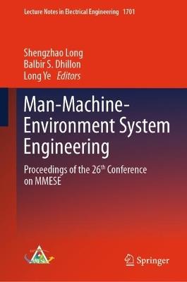 Man-Machine-Environment System Engineering: Proceedings of the 26th Conference on MMESE - cover