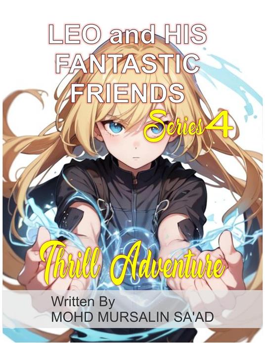 Leo and His Fantastic Friends, Thrill Adventure
