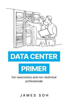 Data Center Primer - James Soh - cover