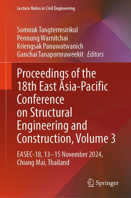 Proceedings of the 18th East Asia-Pacific Conference on Structural Engineering and Construction, Volume 3