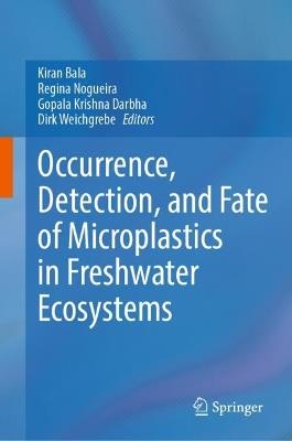 Occurrence, Detection, and Fate of Microplastics in Freshwater Ecosystems - cover