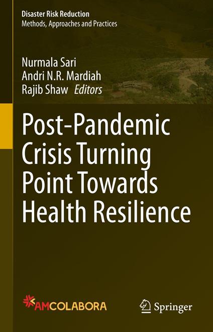 Post-Pandemic Crisis Turning Point Towards Health Resilience