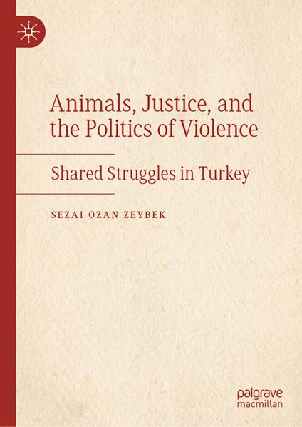 Animals, Justice, and the Politics of Violence
