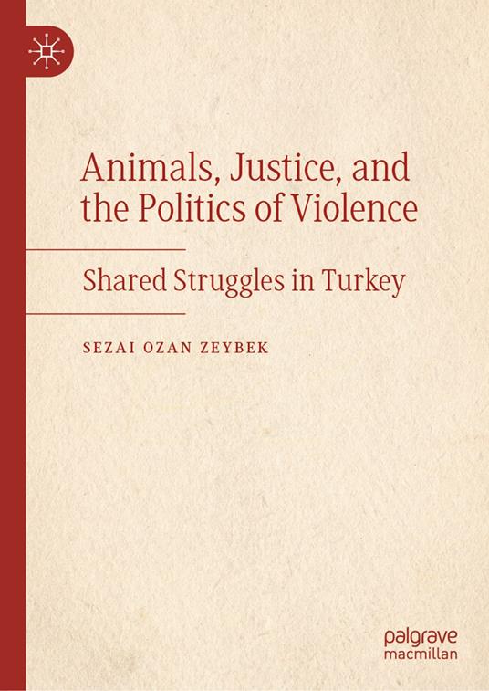 Animals, Justice, and the Politics of Violence