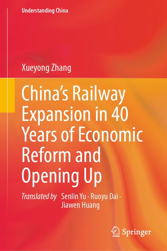 China’s Railway Expansion in 40 Years of Economic Reform and Opening Up