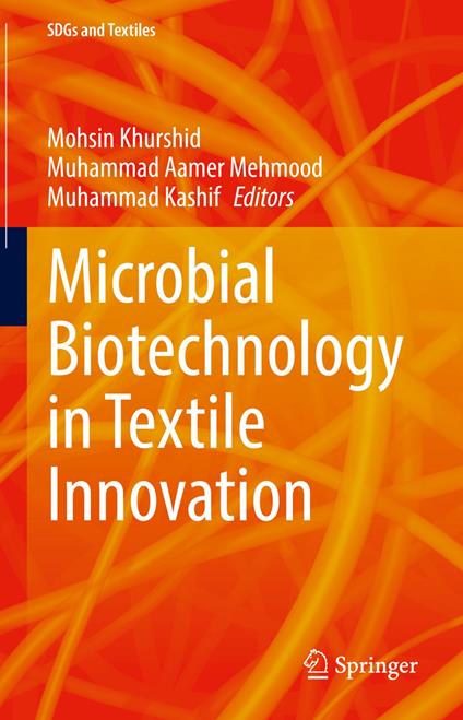 Microbial Biotechnology in Textile Innovation