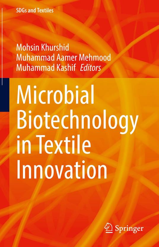 Microbial Biotechnology in Textile Innovation
