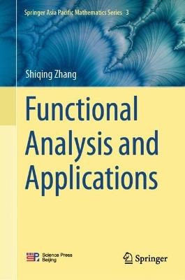 Functional Analysis and Applications - Shiqing Zhang - cover