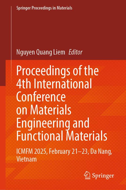 Proceedings of the 4th International Conference on Materials Engineering and Functional Materials