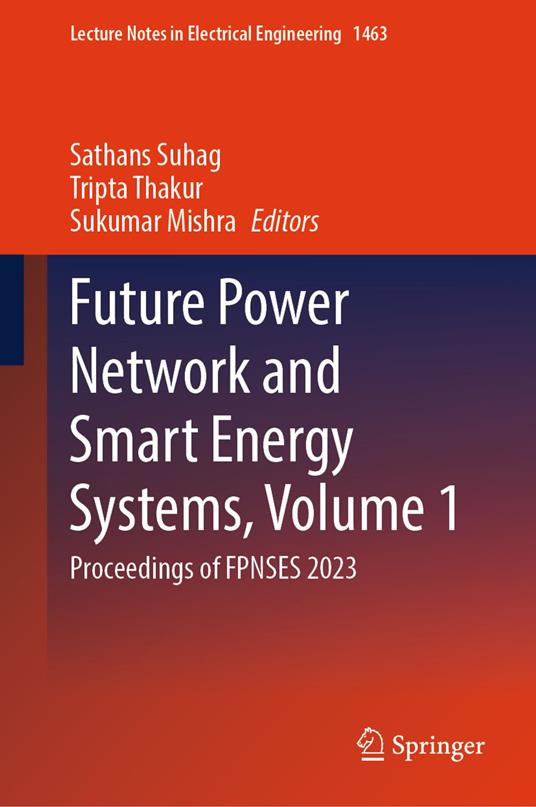 Future Power Network and Smart Energy Systems, Volume 1