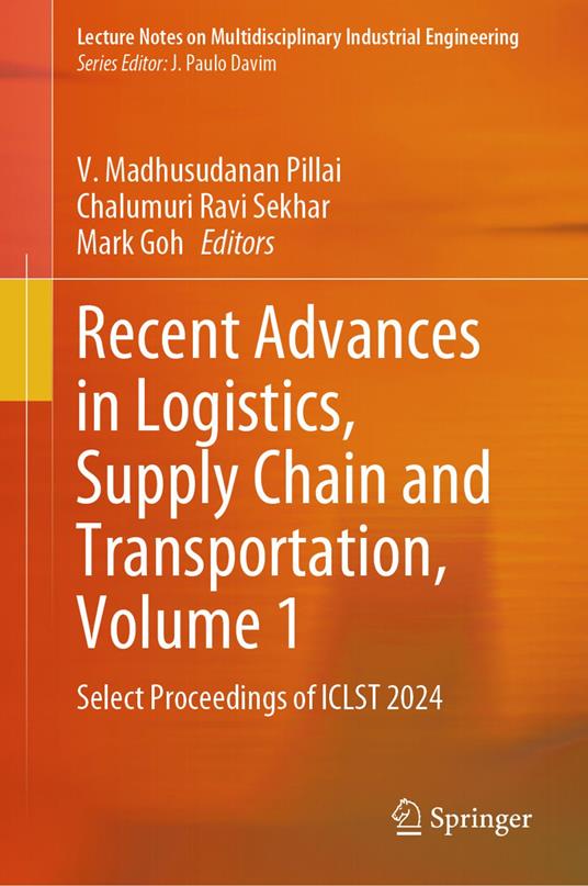 Recent Advances in Logistics, Supply Chain and Transportation, Volume 1