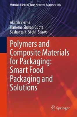 Polymers and Composite Materials for Packaging: Smart Food Packaging and Solutions - cover
