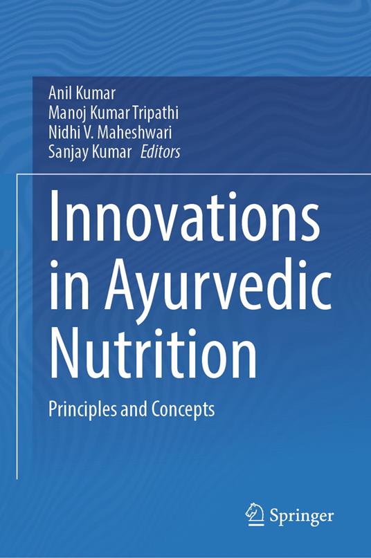 Innovations in Ayurvedic Nutrition