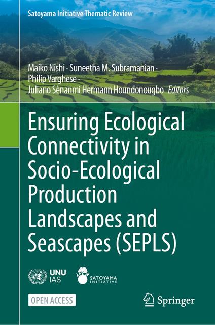 Ensuring Ecological Connectivity in Socio-Ecological Production Landscapes and Seascapes (SEPLS)
