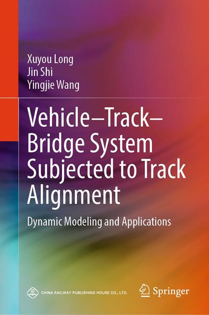 Vehicle–Track–Bridge System Subjected to Track Alignment