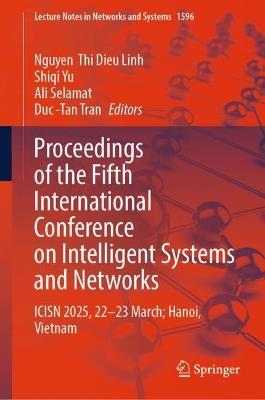 Proceedings of the Fifth International Conference on Intelligent Systems and Networks: ICISN 2025, 22-23 March, Hanoi, Vietnam - cover