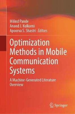 Optimization Methods in Mobile Communication Systems: A Machine-Generated Literature Overview - cover