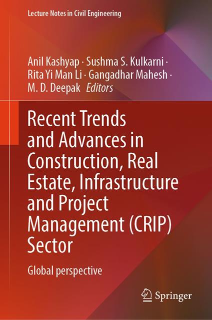 Recent Trends and Advances in Construction, Real Estate, Infrastructure and Project Management (CRIP) Sector