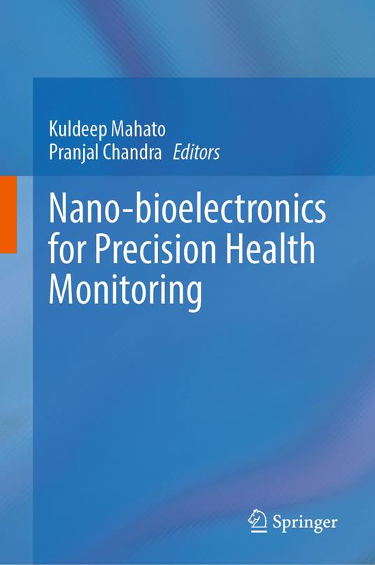 Nano-bioelectronics for Precision Health Monitoring
