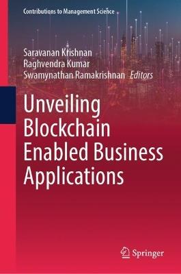 Unveiling Blockchain Enabled Business Applications - cover