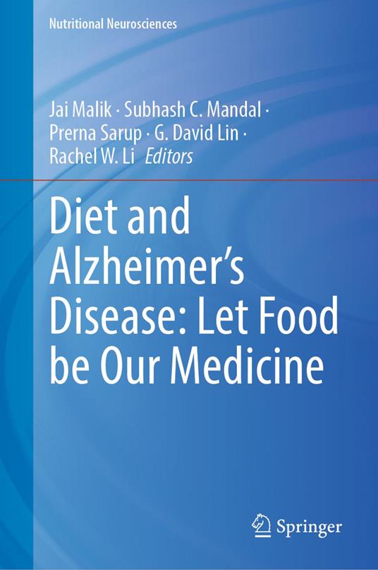 Diet and Alzheimer's Disease: Let Food be Our Medicine