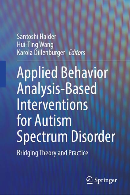 Applied Behavior Analysis-Based Interventions for Autism Spectrum Disorder