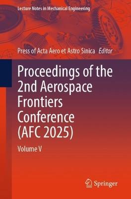 Proceedings of the 2nd Aerospace Frontiers Conference (AFC 2025): Volume V - cover